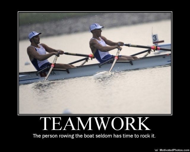 633538720324453235-TeamworkThepersonrowingtheboatseldomhastimetorockit.jpg